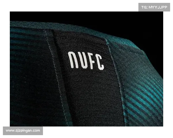 纽卡斯尔发布2025赛季客场球衣 清新绿色设计灵感源自泰恩桥